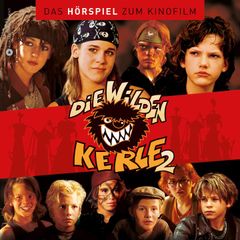 Die wilden Kerle 2 - Das Hörspiel zum Kinofilm