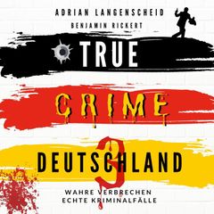 TRUE CRIME DEUTSCHLAND 3