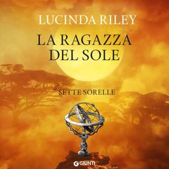 La ragazza del sole (Le sette sorelle, libro 6)