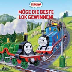 Thomas und seine Freunde – Möge die beste Lok gewinnen!