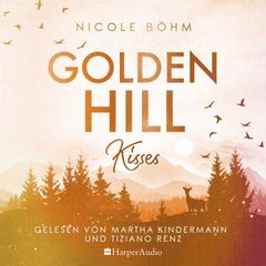 Golden Hill Kisses (ungekürzt)