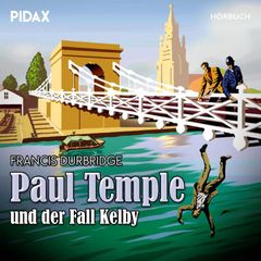 Paul Temple und der Fall Kelby