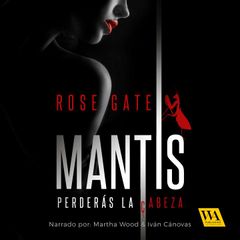 MANTIS: perderás la cabeza