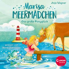 Marisa Meermädchen (Band 2) - Das große Ponyglück