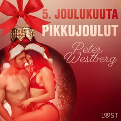 5. joulukuuta: Pikkujoulut – eroottinen joulukalenteri