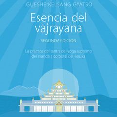 Esencia del vajrayana. Segunda edición