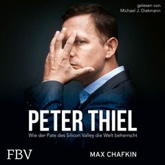 Peter Thiel  Facebook, PayPal, Palantir