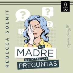 La madre de todas las preguntas