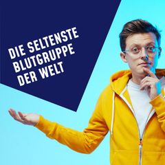 Folge 14: Die seltenste Blutgruppe der Welt