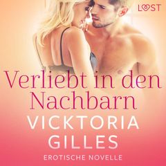 Verliebt in den Nachbarn - Erotische Novelle