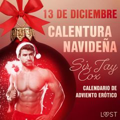 13 de diciembre: Calentura navideña