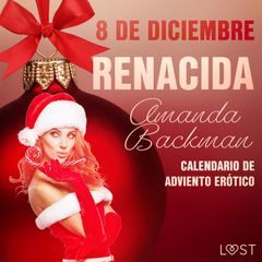 8 de diciembre: Renacida