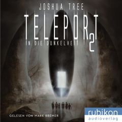 Teleport 2: In die Dunkelheit