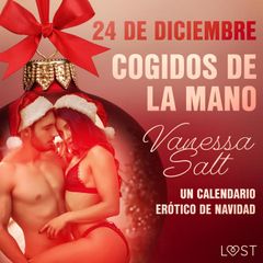 24 de diciembre: Cogidos de la mano - un calendario erótico de Navidad