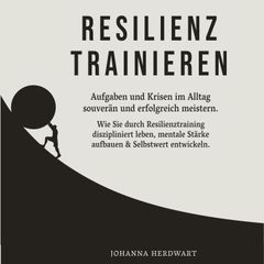 Resilienz trainieren