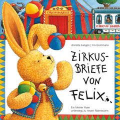 Zirkusbriefe von Felix