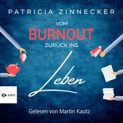 Vom Burnout zurück ins Leben