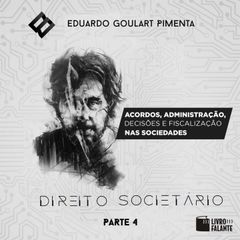 Acordos, administração, decisões e fiscalização nas sociedades?