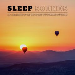 Sleep Sounds: 20 Amazing Non-Looping Soothing Sounds