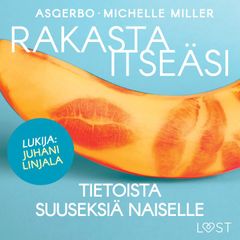 Rakasta itseäsi – Tietoista suuseksiä naiselle