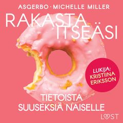 Rakasta itseäsi – Tietoista suuseksiä naiselle