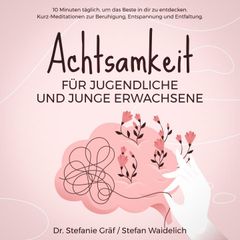 Achtsamkeit für Jugendliche und junge Erwachsene