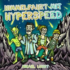 Himmelfahrt mit Hyperspeed