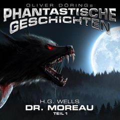 Phantastische Geschichten, Dr. Moreau, Teil 1