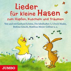 Lieder für kleine Hasen zum Hüpfen, Kuscheln und Träumen