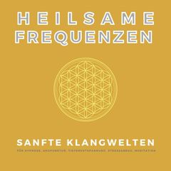 Heilsame Frequenzen