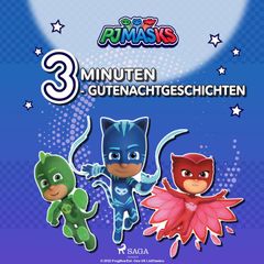 PJ Masks – 3–Minuten–Gutenachtgeschichten