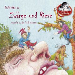 Gschichte vo Zwärge und Riese verzellt vo de Trudi Gerster