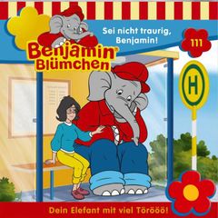 Sei nicht traurig, Benjamin!