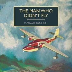 The Man Who Didn't Fly