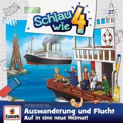 Folge 27: Auswanderung und Flucht. Auf in eine neue Heimat!