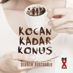 Kocan Kadar Konuş