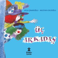 Üç Arkadaş