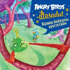 Angry Birds: Kuinka äkäpossu kesytetään