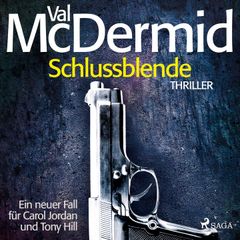 Schlussblende - Ein Fall für Carol Jordan und Tony Hill 2