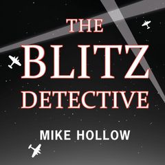 The Blitz Detective