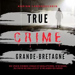 True Crime Grande-Bretagne