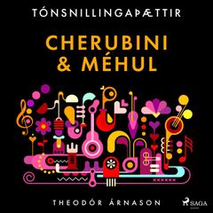 Tónsnillingaþættir: Cherubini & Méhul