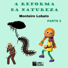 A reforma da natureza, parte 2