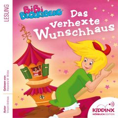 Das verhexte Wunschhaus - Bibi Blocksberg