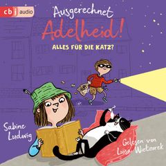 Ausgerechnet Adelheid! - Alles für die Katz?