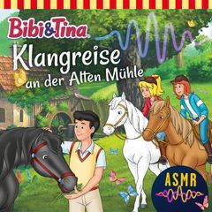 Bibi & Tina, Klangreise an der alten Mühle