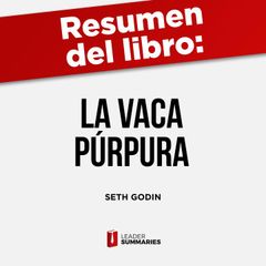 Resumen del libro "La vaca púrpura" de Seth Godin