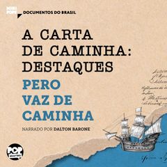 A Carta de Caminha: Destaques