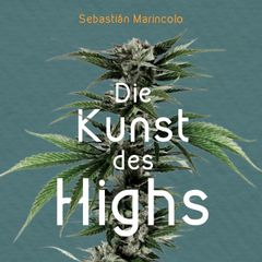 Die Kunst des Highs