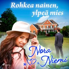 Rohkea nainen, ylpeä mies